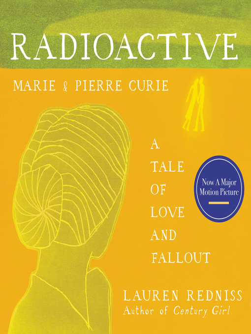 Title details for Radioactive by Lauren Redniss - Wait list